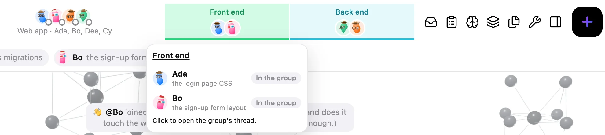The room header in the app: a green Front end group and a light blue Back end group, each with its agents' faces, and a list of who is in Front end: Ada on the login page CSS and Bo on the sign-up form layout